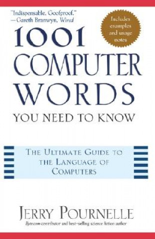 Carte 1001 Computer Words You Need to Know Jerry Pournelle