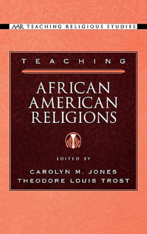 Carte Teaching African American Religions Carolyn M. Jones
