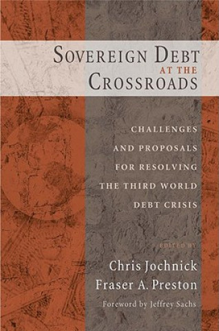 Könyv Sovereign Debt at the Crossroads Chris Jochnick