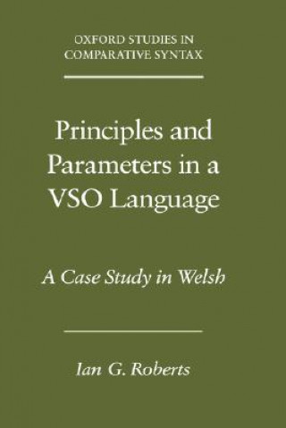 Kniha Principles and Parameters in a VSO Language Ian G. Roberts