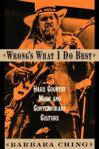 Knjiga Wrong's What I Do Best Barbara Ching