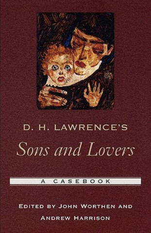 Kniha D. H. Lawrence's Sons and Lovers John Worthen