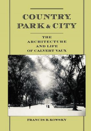 Kniha Country, Park & City Francis R. Kowsky