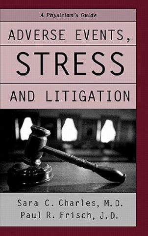 Buch Adverse Events, Stress and Litigation Sara C. Charles