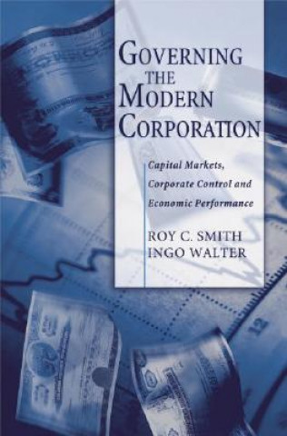 Kniha Governing the Modern Corporation Roy C. Smith