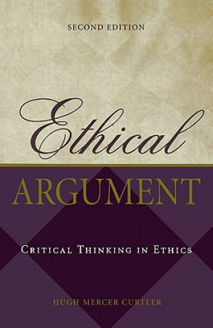 Knjiga Ethical Argument Hugh Mercer Curtler