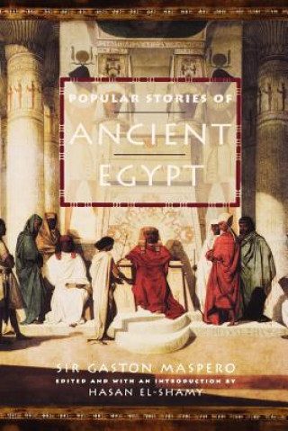 Carte Popular Stories of Ancient Egypt Gaston Maspero