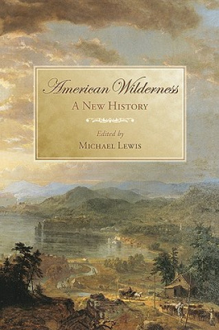 Buch American Wilderness Michael Lewis