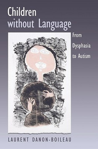 Книга Children without Language Laurent Danon-Boileau