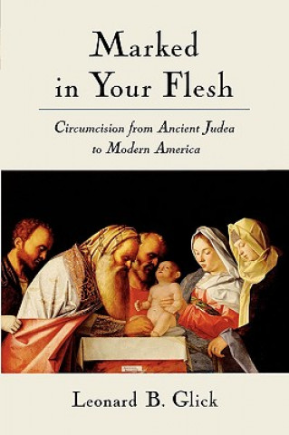 Buch Marked in Your Flesh Leonard B. Glick