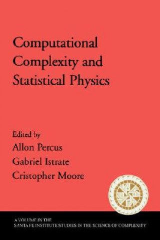 Book Computational Complexity and Statistical Physics Allan Percus