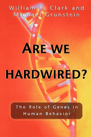 Könyv Are We Hardwired? William R. Clark