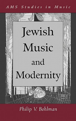 Книга Jewish Music and Modernity Philip V. Bohlman