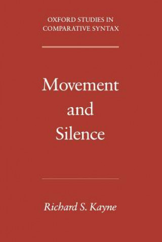 Carte Movement and Silence Richard S. Kayne