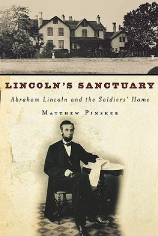 Libro Lincoln's Sanctuary Matthew Pinsker