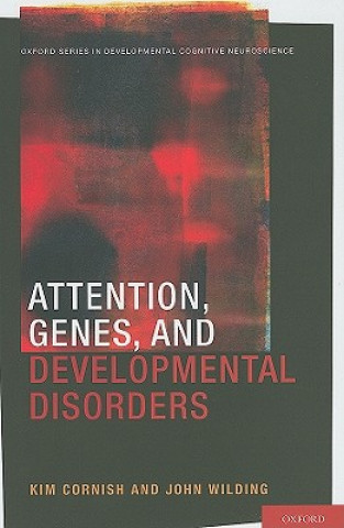 Kniha Attention, Genes, and Developmental Disorders Kim Cornish