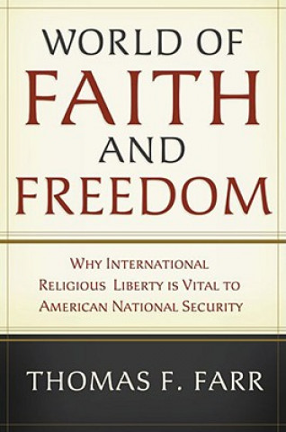 Könyv World of Faith and Freedom Thomas F. Farr