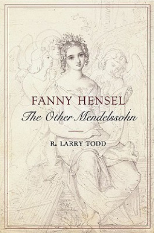 Книга Fanny Hensel R. Larry Todd