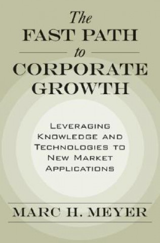 Kniha Fast Path to Corporate Growth Marc H. Meyer