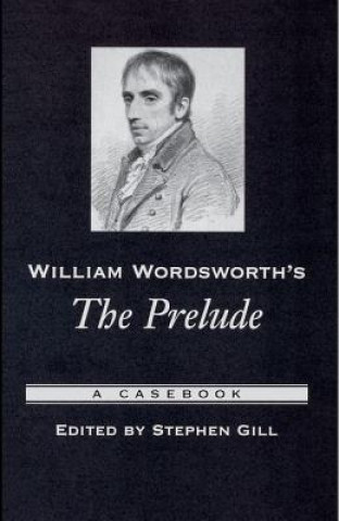 Książka William Wordsworth's The Prelude Stephen Gill