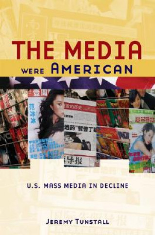 Книга Media Were American Jeremy Tunstall