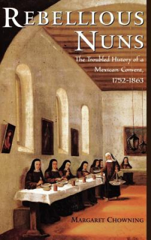 Book Rebellious Nuns Margaret Chowning