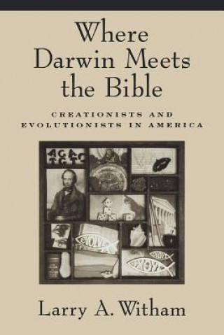 Buch Where Darwin Meets the Bible Larry A. Witham