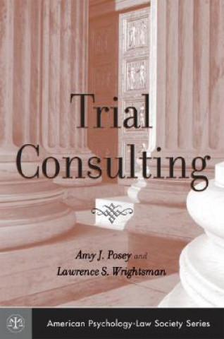 Kniha Trial Consulting Amy J. Posey