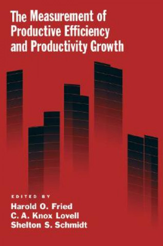 Carte Measurement of Productive Efficiency and Productivity Growth Harold O. Fried