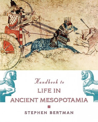 Książka Handbook to Life in Ancient Mesopotamia Stephen Bertman