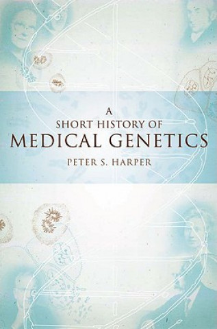 Book Short History of Medical Genetics Peter S. Harper