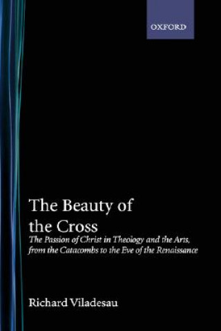 Kniha Beauty of the Cross Richard Viladesau