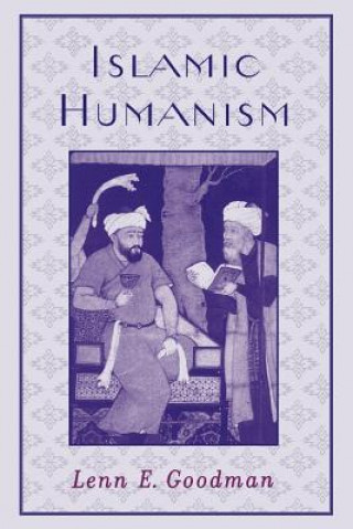 Książka Islamic Humanism Lenn E. Goodman