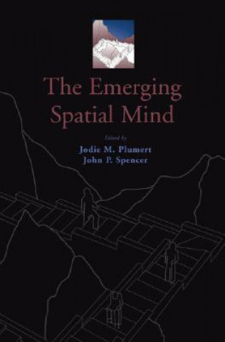 Knjiga Emerging Spatial Mind Jodie M. Plumert