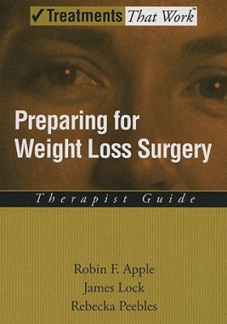 Knjiga Preparing for Weight Loss Surgery Robin F. Apple
