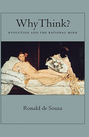 Kniha Why Think? Ronald De Sousa