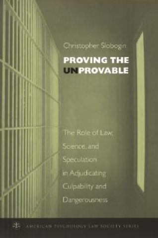 Book Proving the Unprovable Christopher Slobogin