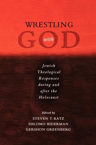 Kniha Wrestling with God Steven T. Katz