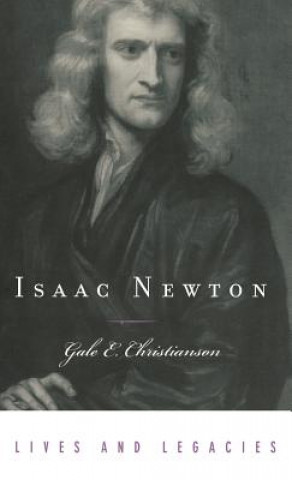 Kniha Isaac Newton Gale E. Christianson