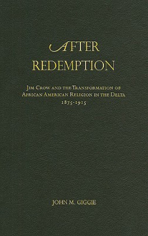 Carte After Redemption John M. Giggie