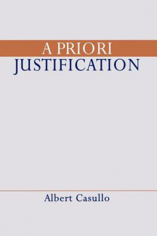 Книга Priori Justification Albert Casullo