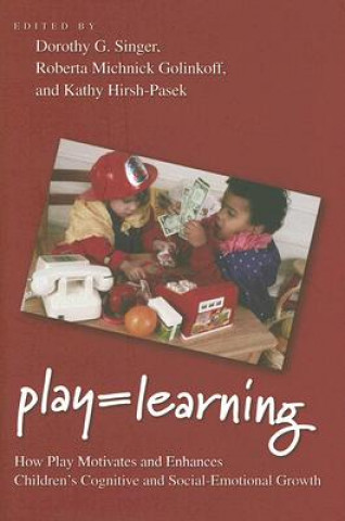 Book Play = Learning Dorothy G. Singer