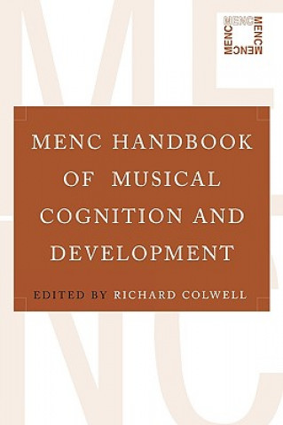 Kniha MENC Handbook of Musical Cognition and Development Richard Colwell