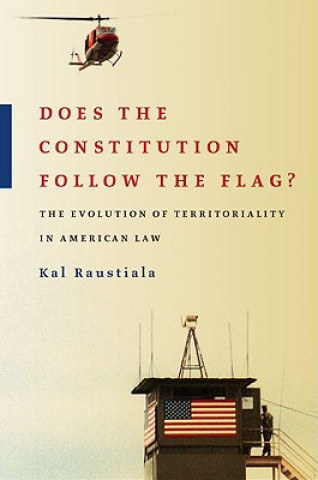 Buch Does the Constitution Follow the Flag? Kal Raustiala