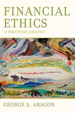 Knjiga Financial Ethics George A. Aragon