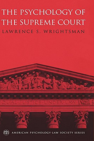 Knjiga Psychology of the Supreme Court Lawrence S. Wrightsman