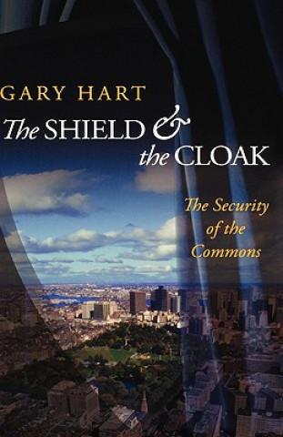 Könyv Shield and the Cloak Gary Hart