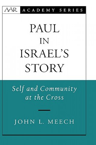 Kniha Paul in Israel's Story John L. Meech