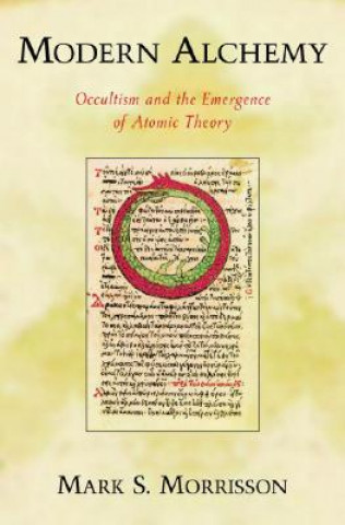 Knjiga Modern Alchemy Mark Morrisson
