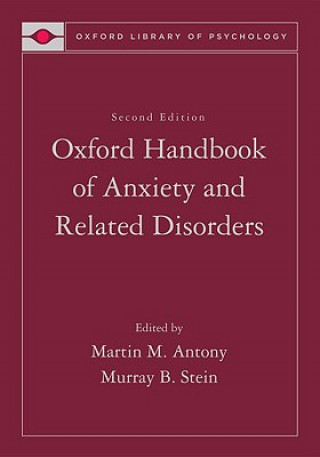 Könyv Oxford Handbook of Anxiety and Related Disorders Martin M. Antony